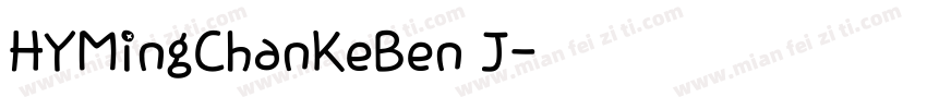 HYMingChanKeBen J字体转换